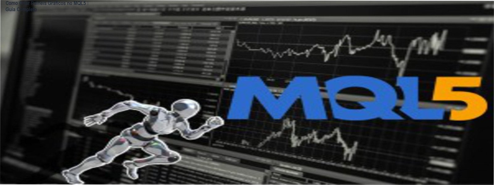 Como Criar Painéis Gráficos no MQL5 – Guia Completo 4 Exemplo de painel gráfico em MQL5 exibindo indicadores, objetos e interface visual