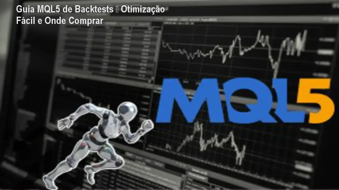 Capa do Guia MQL5 para Backtests mostrando aplicação prática e otimização de estratégias automatizadas