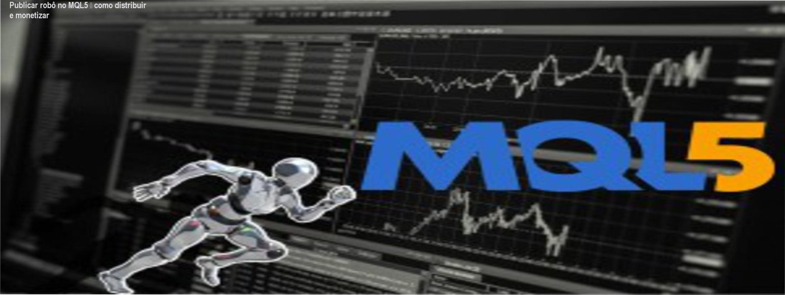 Publicar robô no MQL5 – como distribuir e monetizar 1 Ilustração de um robô de negociação sendo publicado na comunidade MQL5