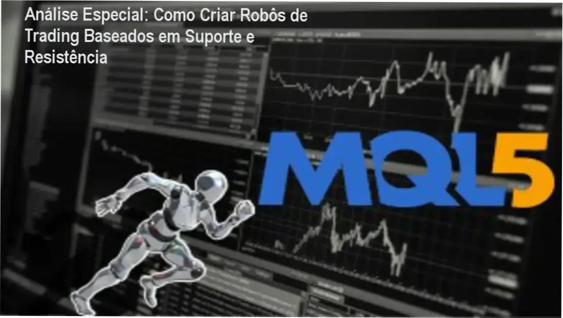 Capa informativa sobre o tema Como Criar Robôs de Trading Baseados em Suporte e Resistência