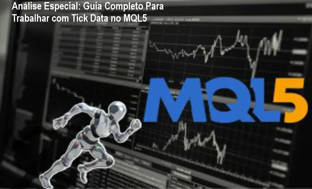 Análise Especial: Guia Completo Para Trabalhar com Tick Data no MQL5 3 Capa informativa sobre o tema Guia Completo Para Trabalhar com Tick Data no MQL5