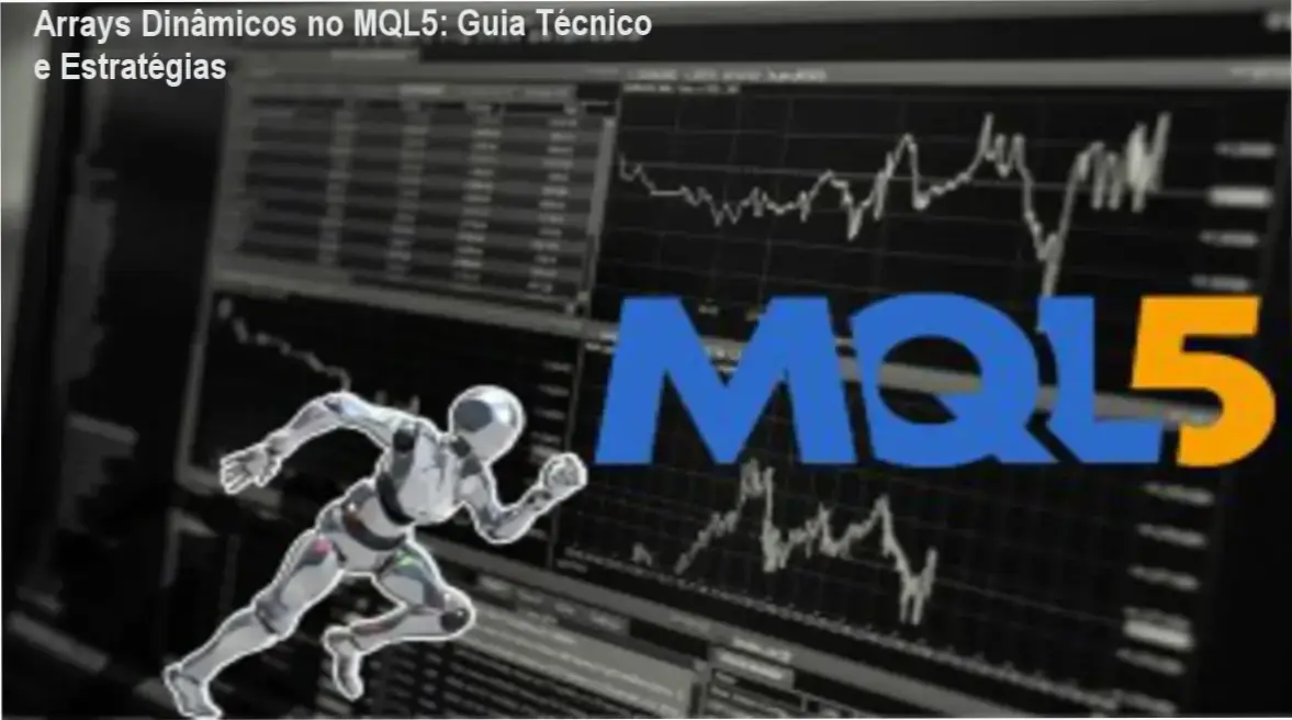 Arrays Dinâmicos no MQL5: Guia Técnico e Estratégias 1 Código exibindo uso de arrays dinâmicos em MQL5