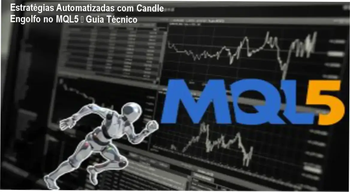 Estratégias Automatizadas com Candle Engolfo no MQL5 – Guia Técnico 1 Tela de código MQL5 mostrando estratégia automatizada com candle Engolfo