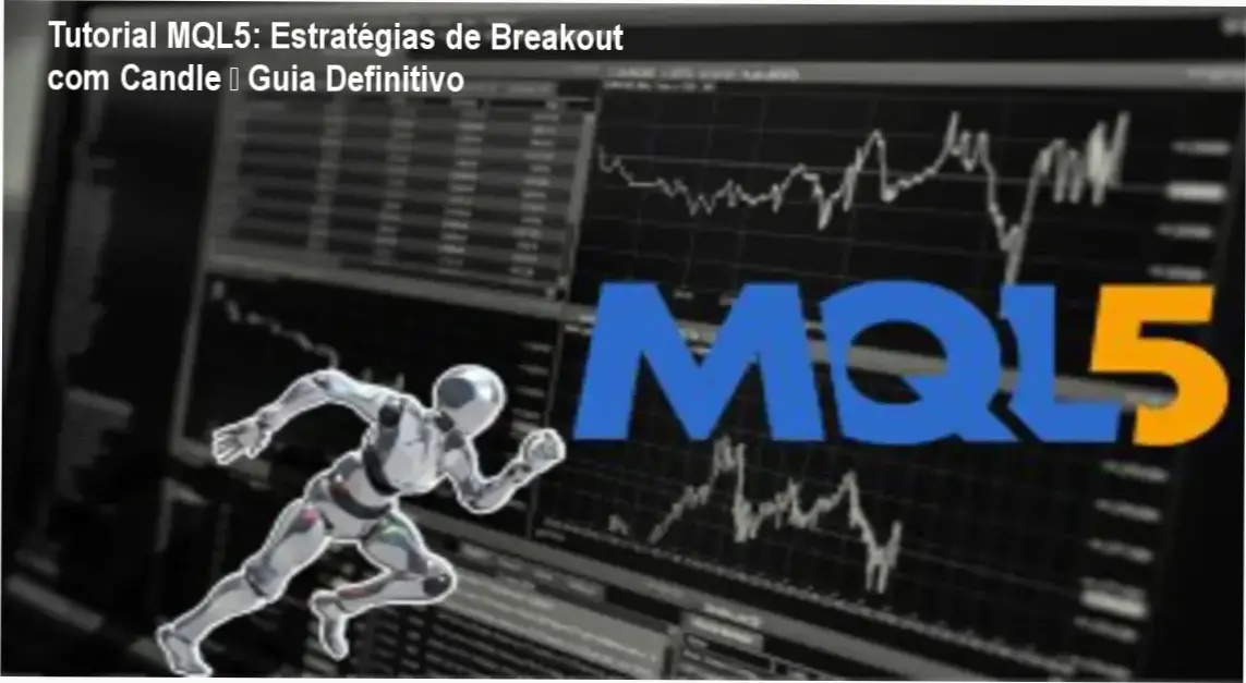 Tutorial MQL5: Estratégias de Breakout com Candle – Guia Definitivo 1 Código MQL5 mostrando estratégia de rompimento de candle em gráfico de forex