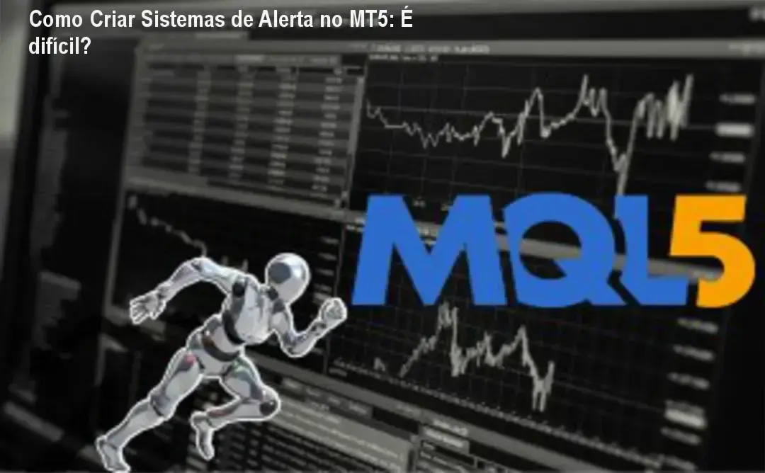 Como Criar Sistemas de Alerta no MT5: É difícil? 1 Tela do MetaTrader 5 mostrando configuração de alertas automáticos usando MQL5