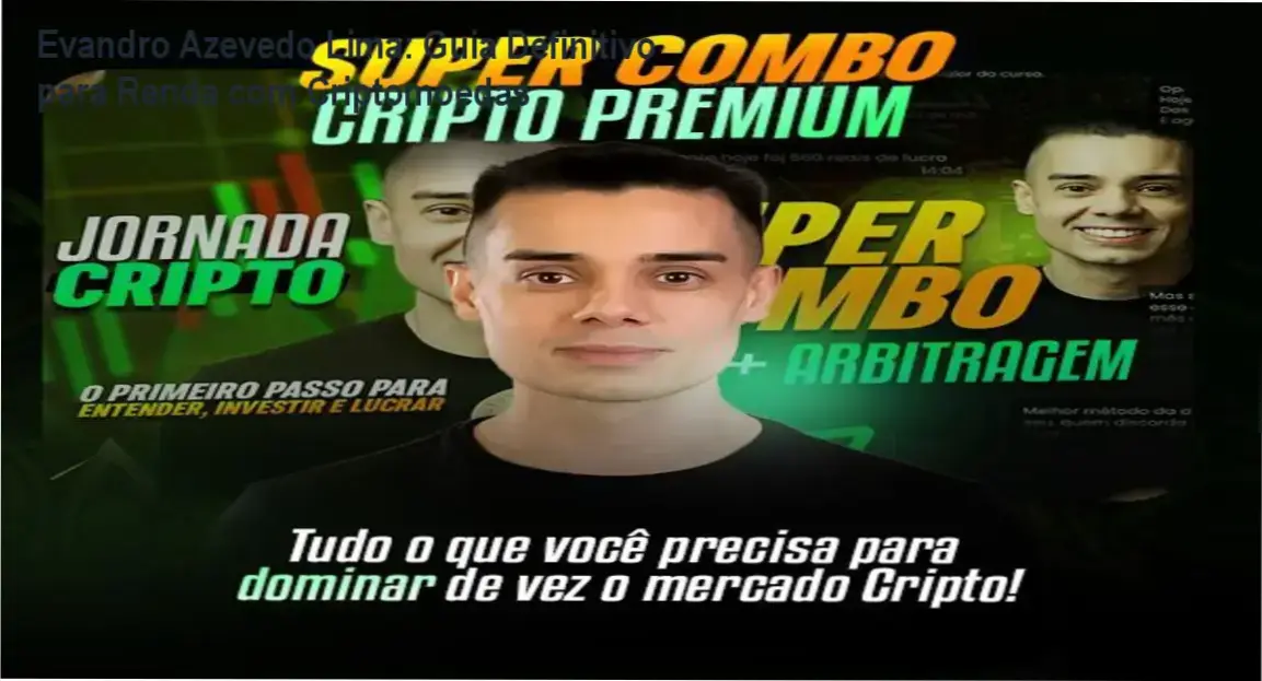 Evandro Azevedo Lima apresentando o Super Combo Cripto: Arbitragem e DeFi
