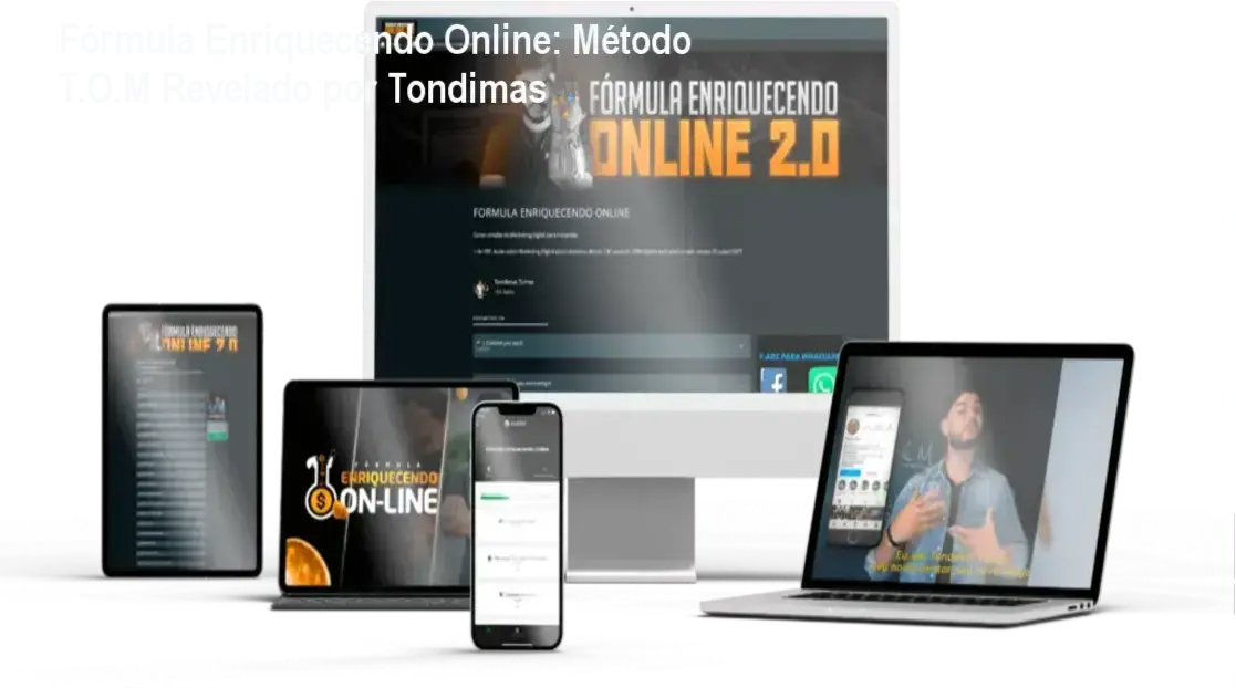 Fórmula Enriquecendo Online: Método T.O.M Revelado por Tondimas 3 Fórmula Enriquecendo Online revisão interna e funcionamento do curso