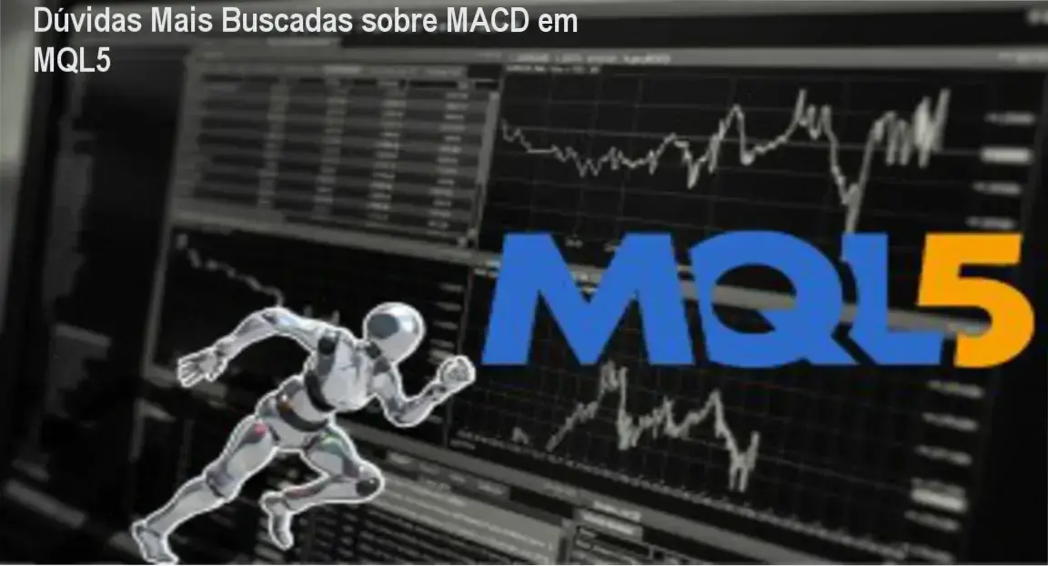 Dúvidas Mais Buscadas sobre MACD em MQL5 7 Guia completo sobre o uso do indicador MACD em estratégias automatizadas com MQL5, ideal para traders iniciantes