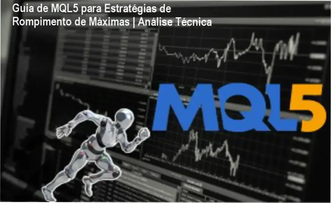 Guia de MQL5 para Estratégias de Rompimento de Máximas | Análise Técnica 1 Illustração do Guia de MQL5 com exemplos práticos de estratégias de rompimento de máximas e análise de breakout.