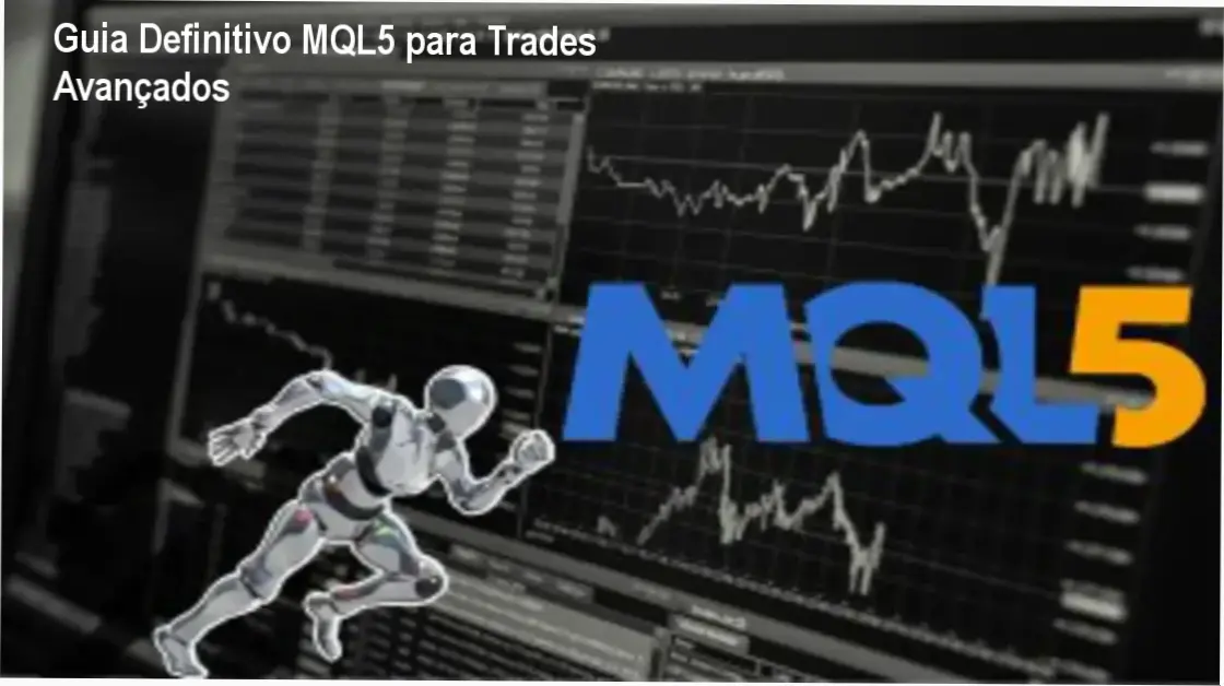 Guia Definitivo MQL5 para Trades Avançados 1 Imagem ilustrativa do guia MQL5 com destaque para estratégias de trading avançado e gestão de ordens