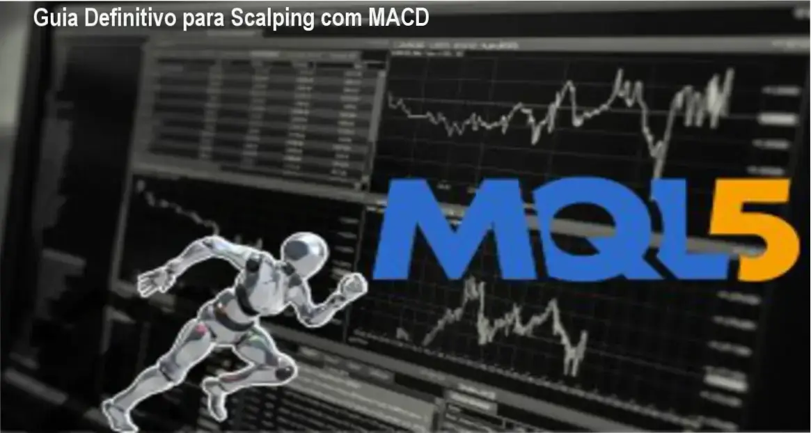 Guia de scalping com MACD no MetaTrader 5 para traders iniciantes e avançados