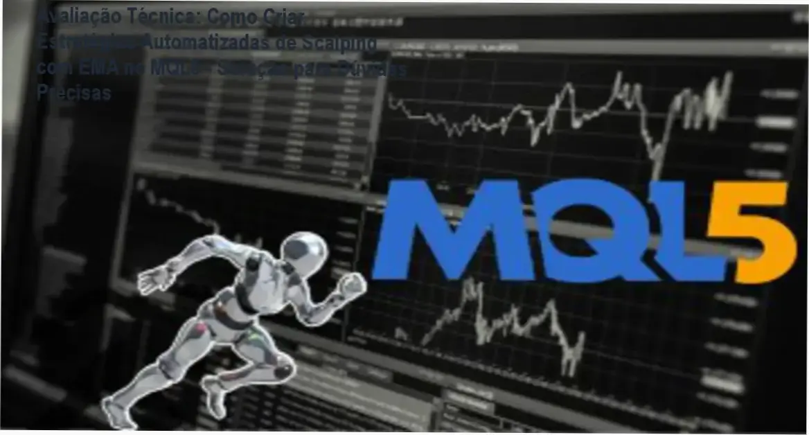 Guia ilustrativo sobre estratégias de scalping automatizadas usando EMA no MQL5, com exemplos práticos de codificação.