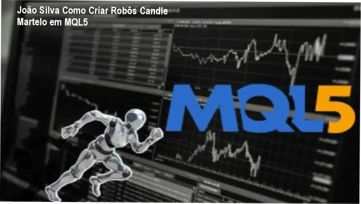 João Silva Como Criar Robôs Candle Martelo em MQL5 2 João Silva Tutorial de MQL5 Para Desenvolver Robôs Baseados em Candle Martelo bastidores e funcionamento interno