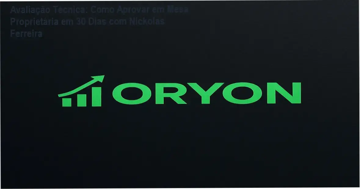 Avaliação Técnica: Como Aprovar em Mesa Proprietária em 30 Dias com Nickolas Ferreira 1 Gráfico de trading com annotations matemáticas demonstrando a metodologia do ORYON para aprovação em mesas proprietárias