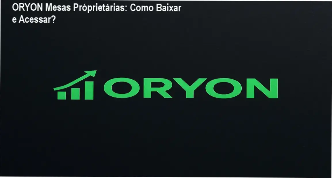 Aprendendo a utilizar o método matemático de ORYON para aprovação em contas de prop firm