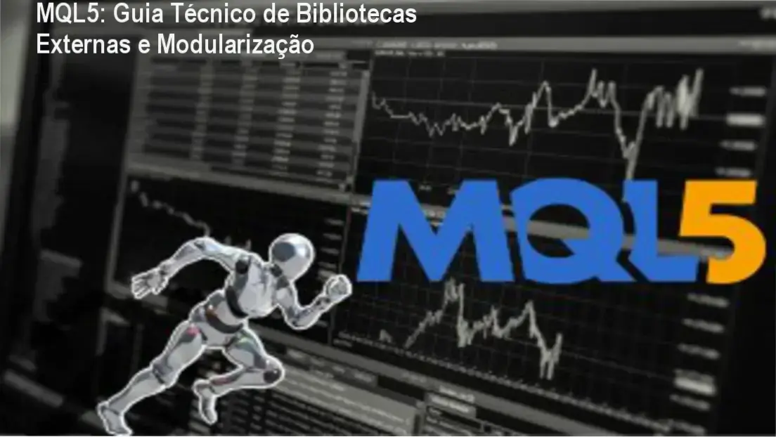 MQL5: Guia Técnico de Bibliotecas Externas e Modularização 7 Interface de programação do MQL5 demonstrando a integração de bibliotecas externas e modularização de código
