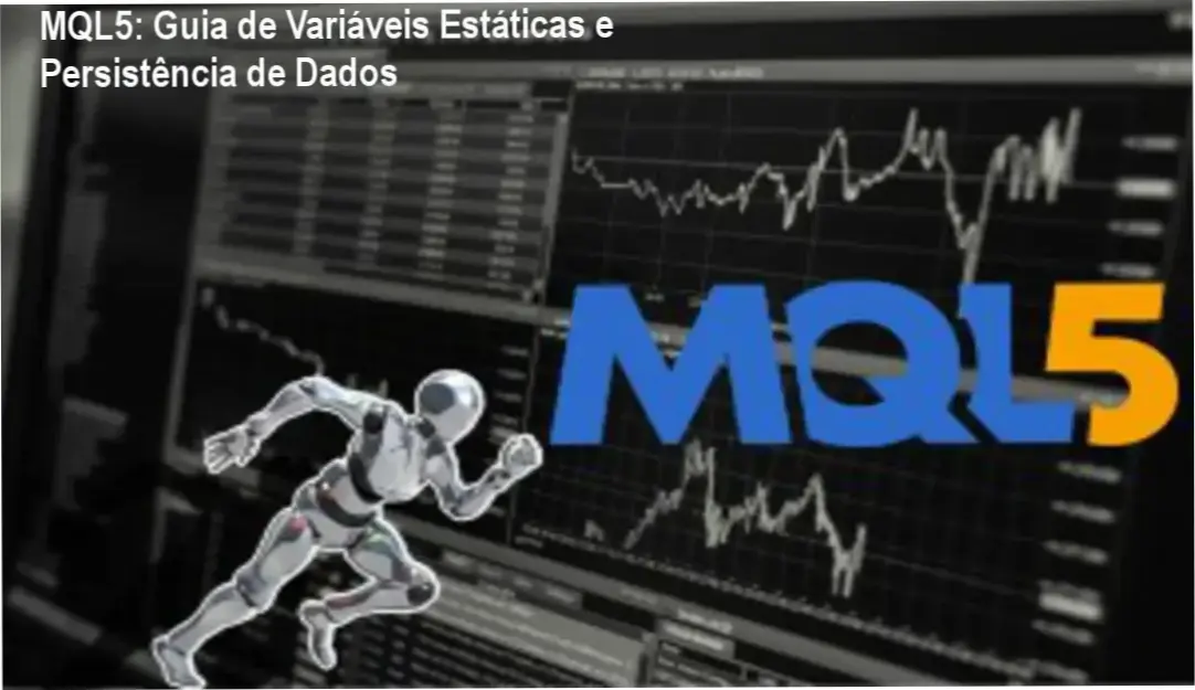 Exemplo de código MQL5 demonstrando o uso de variáveis estáticas para persistência de dados