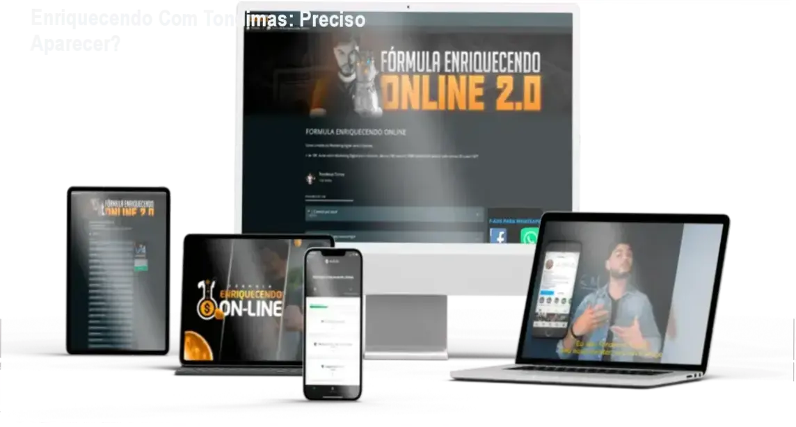 Enriquecendo Com Tondimas: Preciso Aparecer? 4 Enriquecendo Online com Tondimas: Como funciona o Método T.O.M sem precisar aparecer