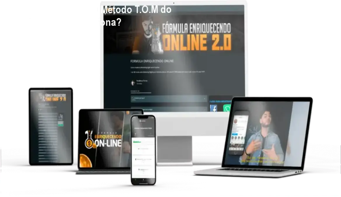 Tondimas Tôrres: O Método T.O.M do Enriquecendo Funciona? 4 Fórmula Enriquecendo Online de Tondimas Tôrres - visão dos bastidores e funcionamento do método