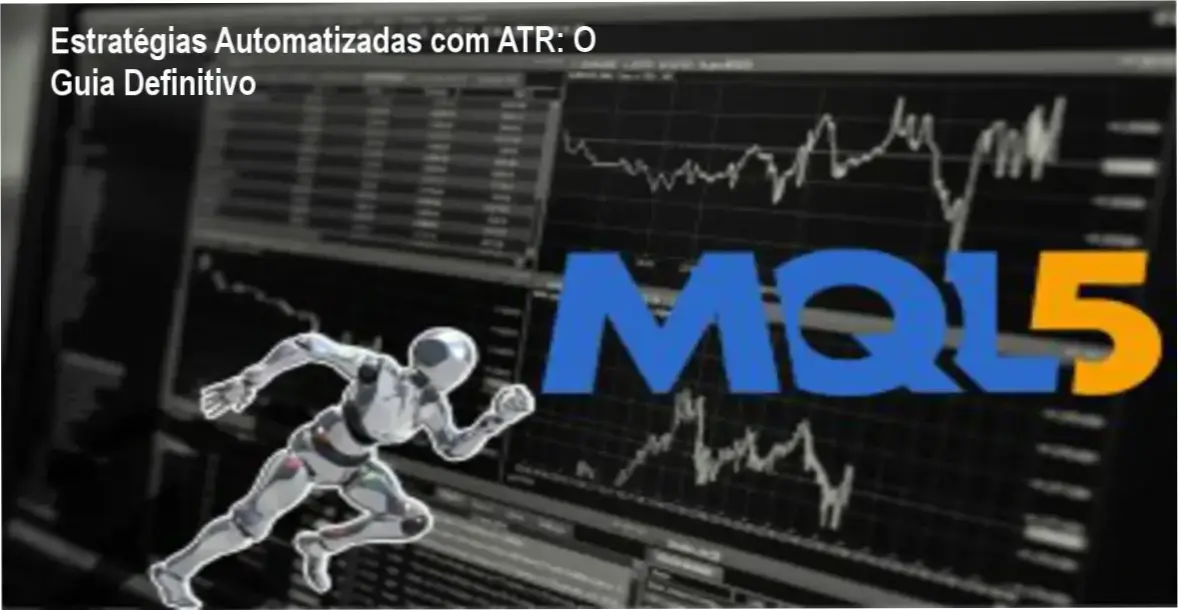 Infográfico detalhado sobre estratégias automatizadas utilizando o indicador ATR para análise de volatilidade