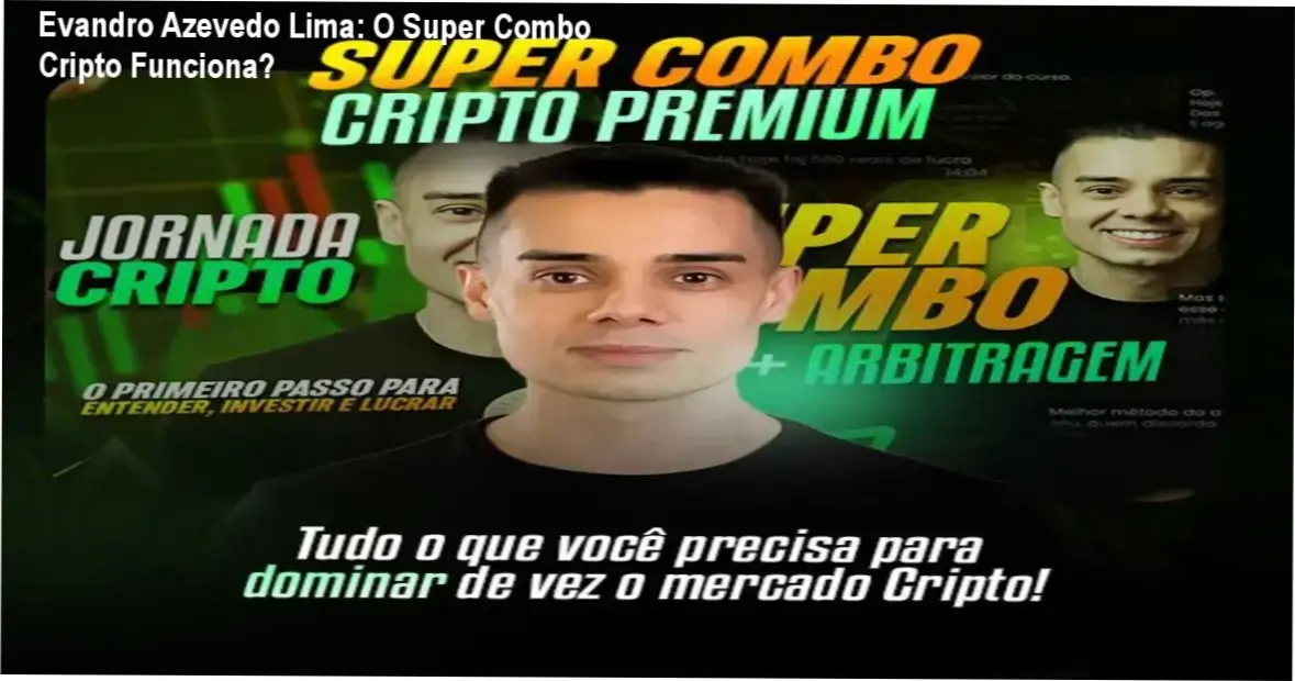 Evandro Azevedo Lima: O Super Combo Cripto Funciona? 1 Visão interna do Super Combo Cripto de Evandro Azevedo Lima demonstrando as estratégias de Arbitragem e DeFi