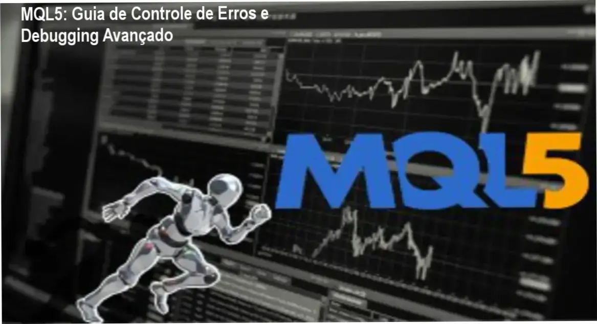 MQL5: Guia de Controle de Erros e Debugging Avançado 9 Interface de programação MQL5 exibindo logs de erros e ferramentas de debug para desenvolvedores de trading