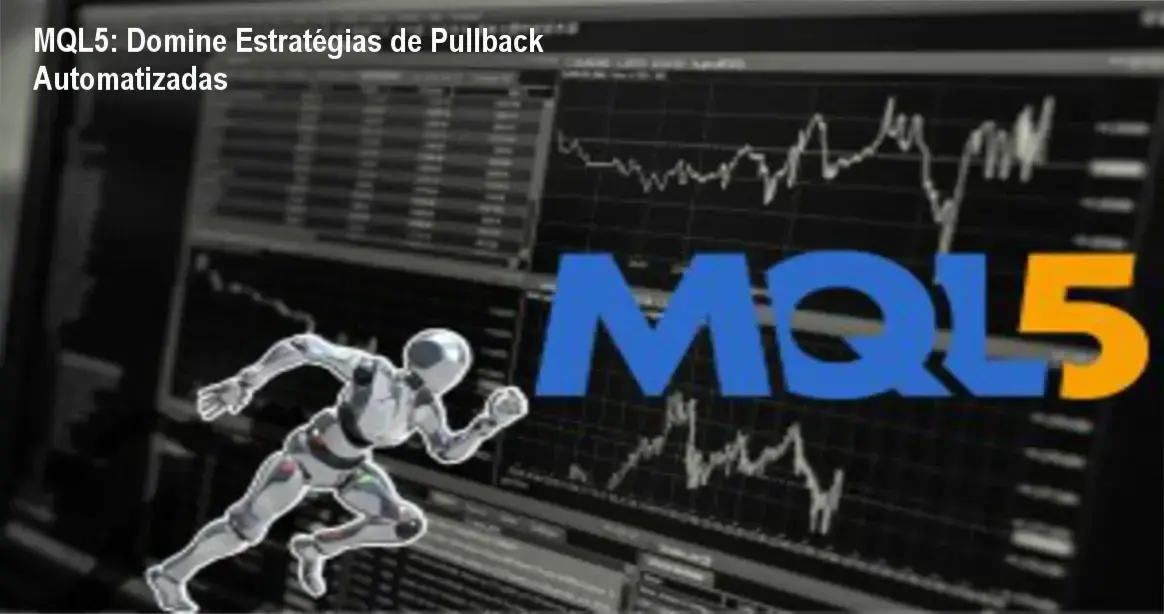 Interface de programação MQL5 exibindo código para estratégias de pullback e automação de tendências